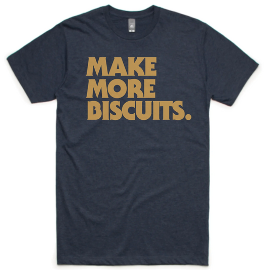 Make More Biscuits